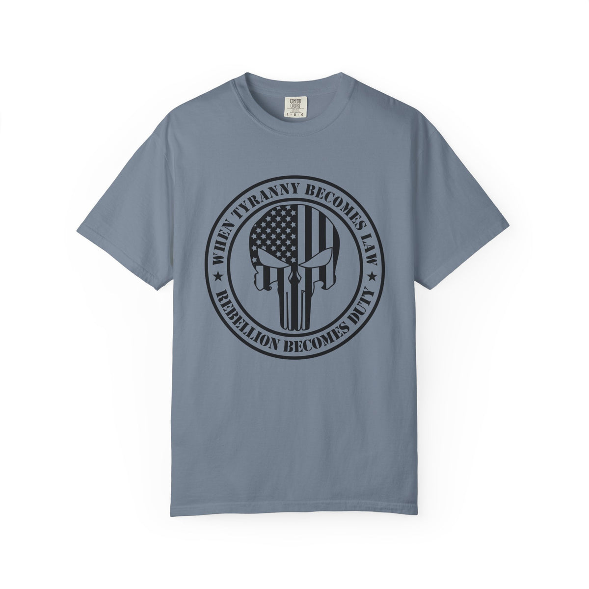 Freedom Skull T-Shirt – "When Tyranny Becomes Law" Patriotic Tee