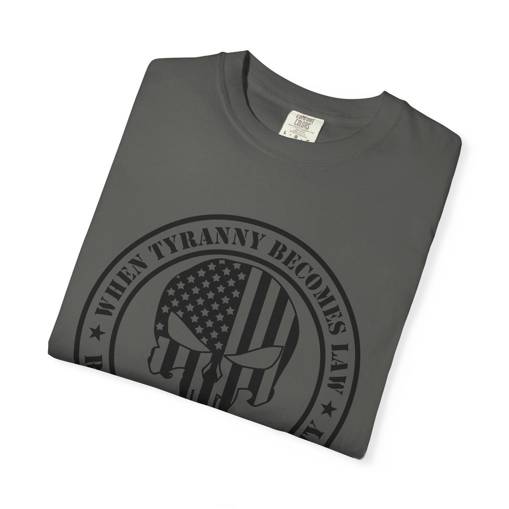 Freedom Skull T-Shirt – "When Tyranny Becomes Law" Patriotic Tee