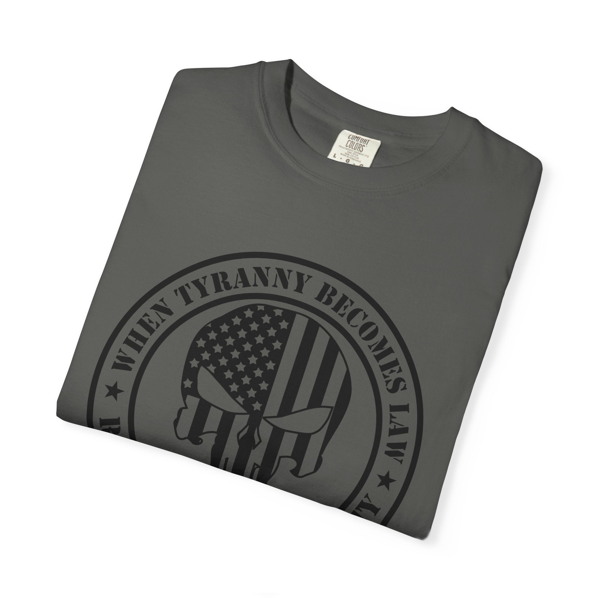 Freedom Skull T-Shirt – "When Tyranny Becomes Law" Patriotic Tee